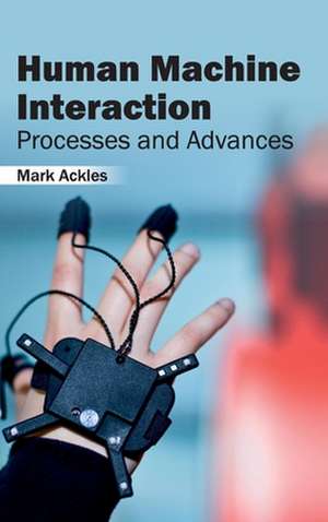 Human Machine Interaction de Mark Ackles