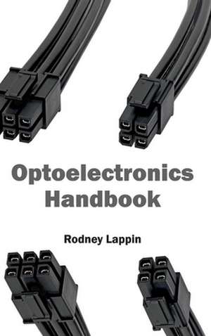 Optoelectronics Handbook de Rodney Lappin