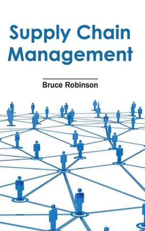 Supply Chain Management de Bruce Robinson