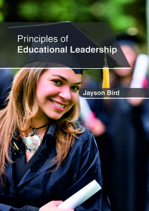 Principles of Educational Leadership de Bird, Jayson