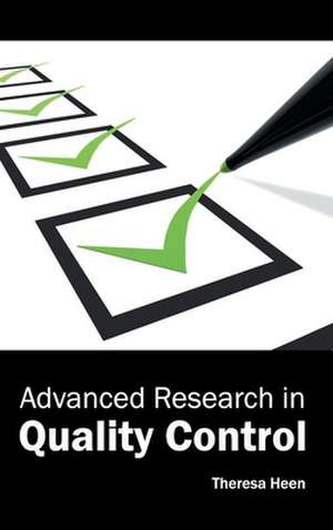 Advanced Research in Quality Control de Theresa Heen