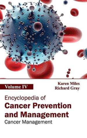 Encyclopedia of Cancer Prevention and Management de Richard Gray