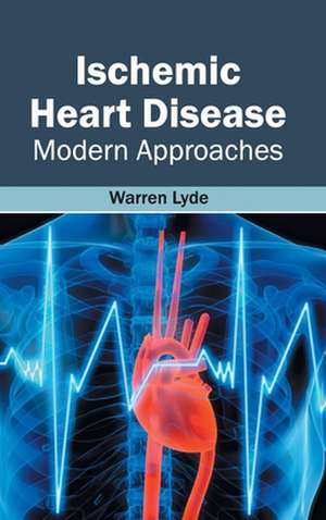 Ischemic Heart Disease de Warren Lyde