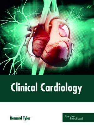 Clinical Cardiology de Bernard Tyler