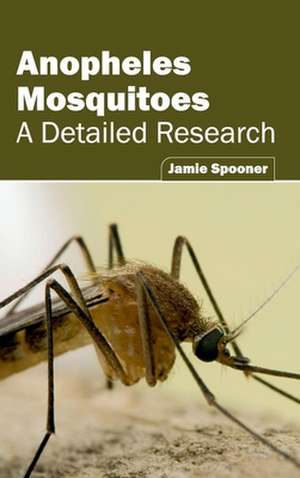 Anopheles Mosquitoes de Jamie Spooner