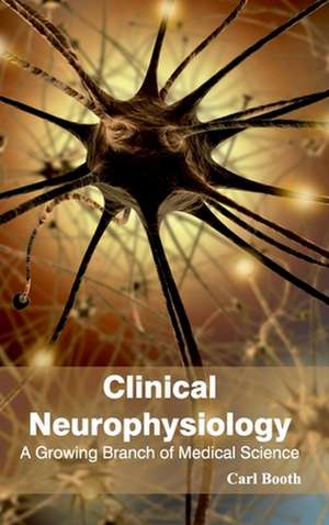 Clinical Neurophysiology de Carl Booth