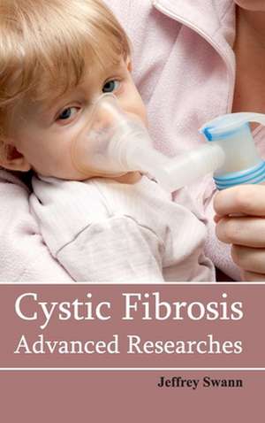 Cystic Fibrosis de Jeffrey Swann