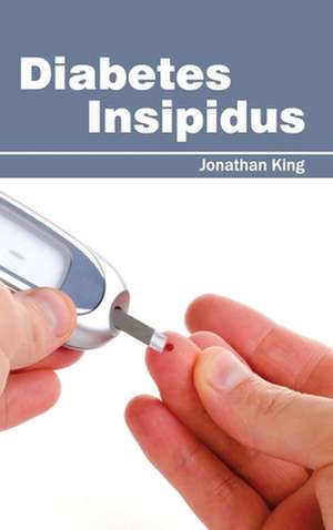 Diabetes Insipidus de Jonathan King