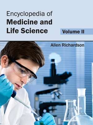 Encyclopedia of Medicine and Life Science de Allen Richardson