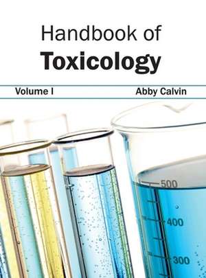 Handbook of Toxicology de Abby Calvin