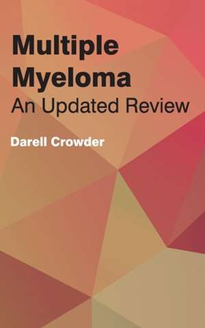 Multiple Myeloma de Darell Crowder