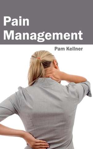 Pain Management de Pam Kellner