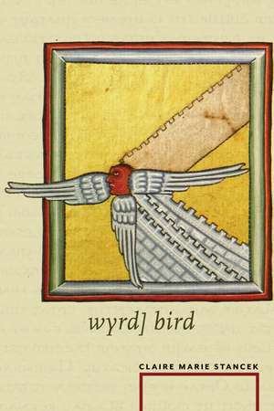 wyrd] bird de Claire Marie Stancek