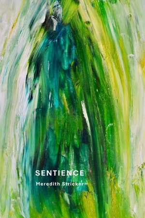 SENTIENCE de Meredith Stricker
