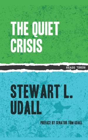 The Quiet Crisis de Stewart Udall