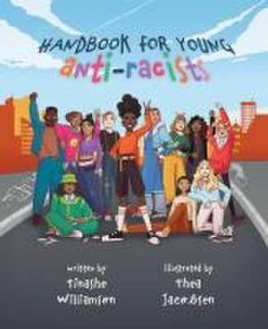 Handbook for Young Anti-Racists de Tinashe Willamson