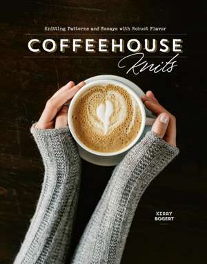 Coffeehouse Knits de K Bogert