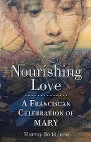 Nourishing Love de Murray Bodo