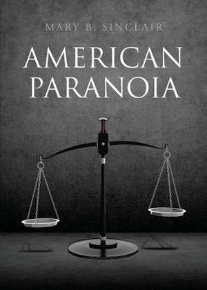 American Paranoia de Mary B. Sinclair