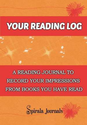 Your Reading Log de Spirala Journals