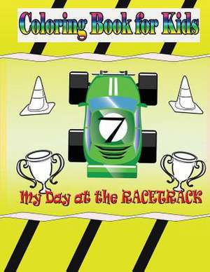 My Day at the Racetrack - Coloring Book de Marshall Koontz