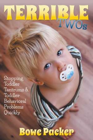 Terrible Twos de Bowe Packer