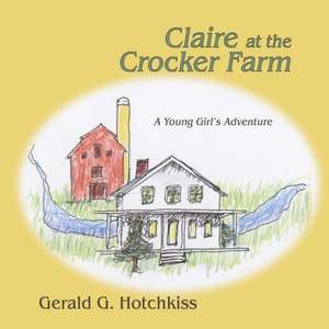 Claire at the Crocker Farm de Gerald G. Hotchkiss