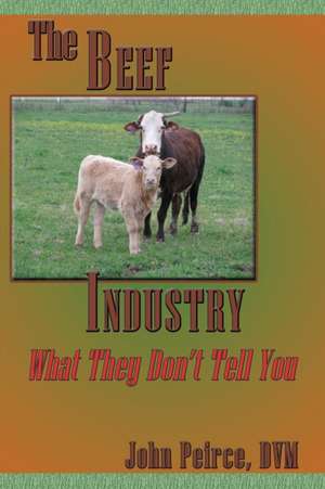 The Beef Industry de John Peirce