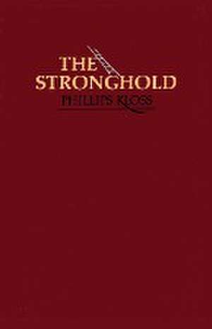 The Stronghold de Phillips Kloss