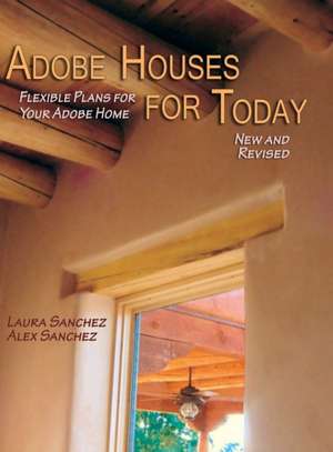 Adobe Houses for Today de Alex Sanchez