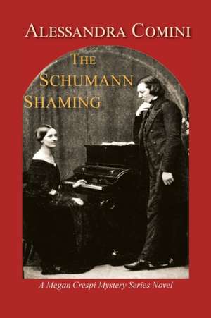 The Schumann Shaming de Alessandra Comini