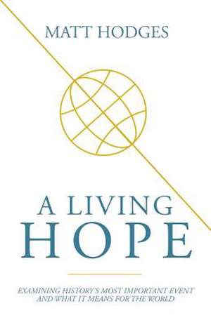 A Living Hope de Matt Hodges