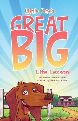 Little Pete's Great Big Life Lesson de Joanna Zeiner