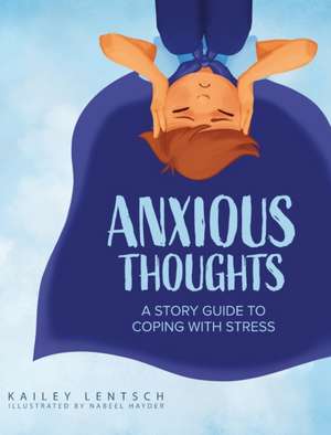 Anxious Thoughts de Kailey Lentsch