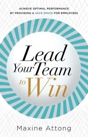 Lead Your Team to Win de Maxine Attong