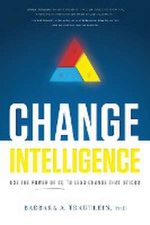 Change Intelligence de Barbara A. Trautlein