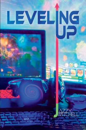 Leveling Up de Jazzy Mitchell