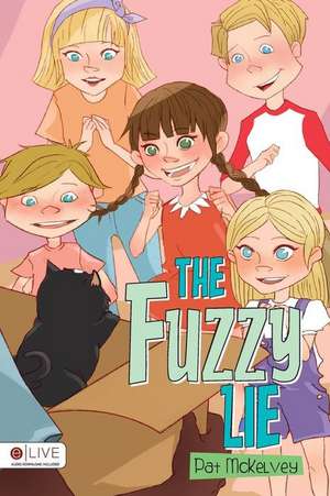 The Fuzzy Lie de Pat McKelvey