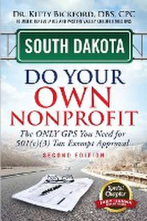 South Dakota Do Your Own Nonprofit de Kitty Bickford