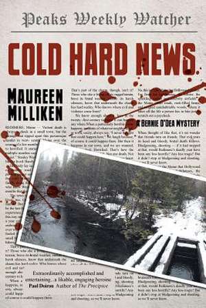 Cold Hard News de Maureen Milliken