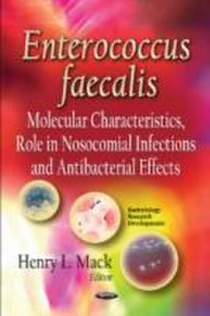 Enterococcus Faecalis de Henry L. Mack