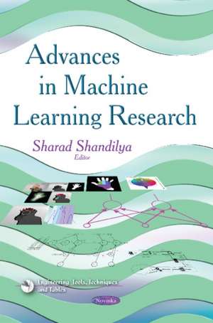 Advances in Machine Learning Research de Sharad Shandilya