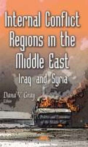 Internal Conflict Regions in the Middle East de Dana V. Gray