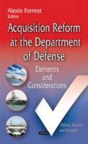 Acquisition Reform at the Department of Defense de Alexis Forrest