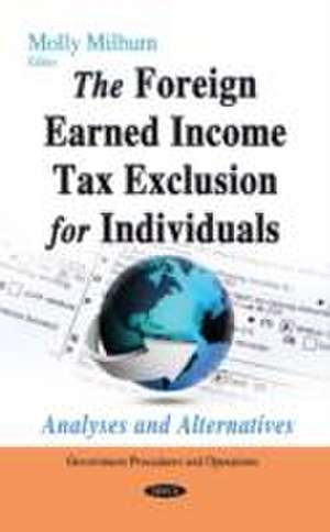 Foreign Earned Income Tax Exclusion for Individuals de Molly Milburn