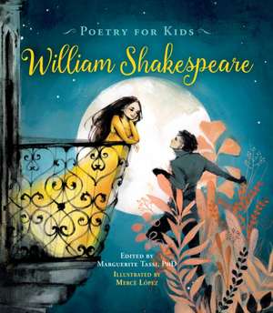 Poetry for Kids: William Shakespeare de Marguerite Tassi