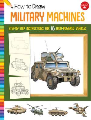 How to Draw Military Machines de Tom LaPadula