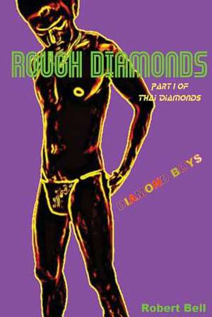 Rough Diamonds de Robert Bell