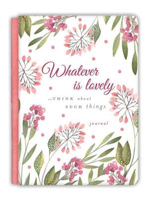 Whatever Is Lovely Gratitude Journal de Ellie Claire