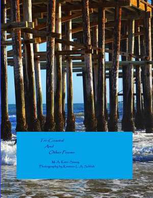 Tri-Coastal and Other Poems de M. A. Katz-Savoy